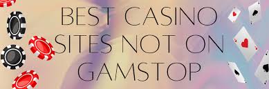 Top 10 Non GamStop Casinos in the UK Top 10 Non GamStop Casinos in the UK