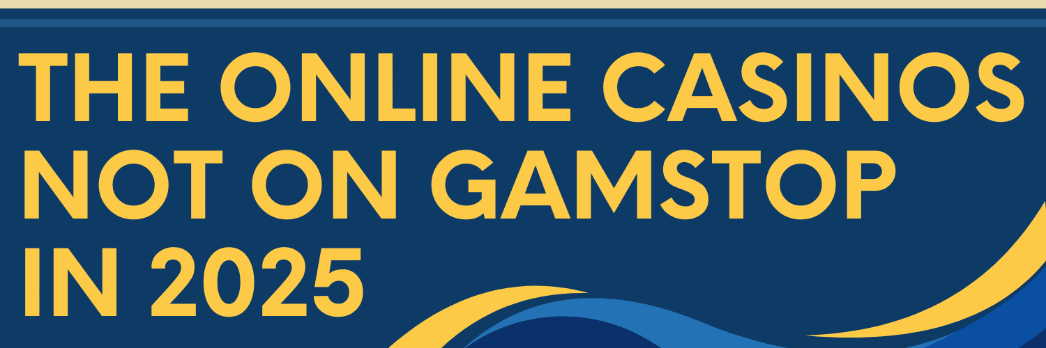Top Gambling Sites Not Blocked by GamStop -1505905948 Top Gambling Sites Not Blocked by GamStop -1505905948