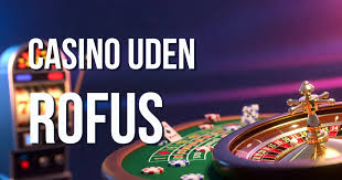 Casinospil uden ROFUS En Guide til Spiloplevelser Trods Restriktioner